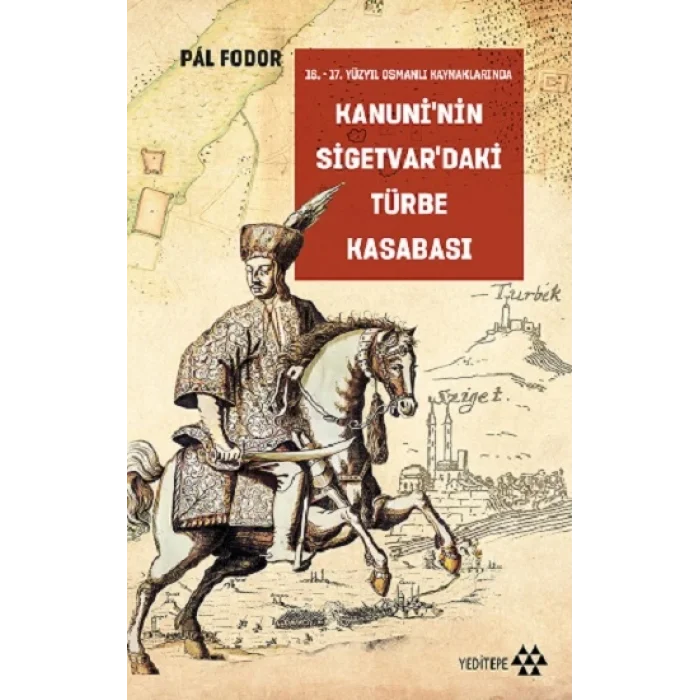 Kanuninin Sigetvardaki Türbe Kasabası