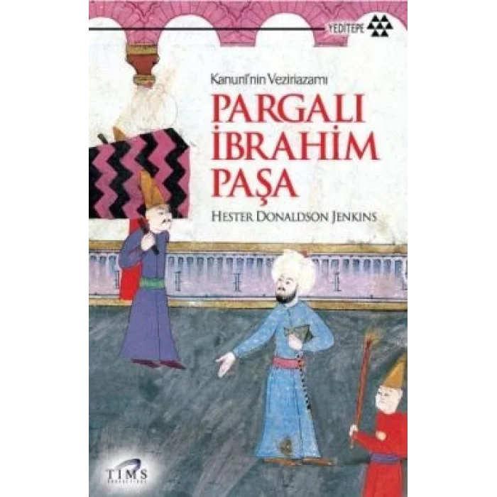 Kanuni’nin Veziriazamı Pargalı İbrahim Paşa