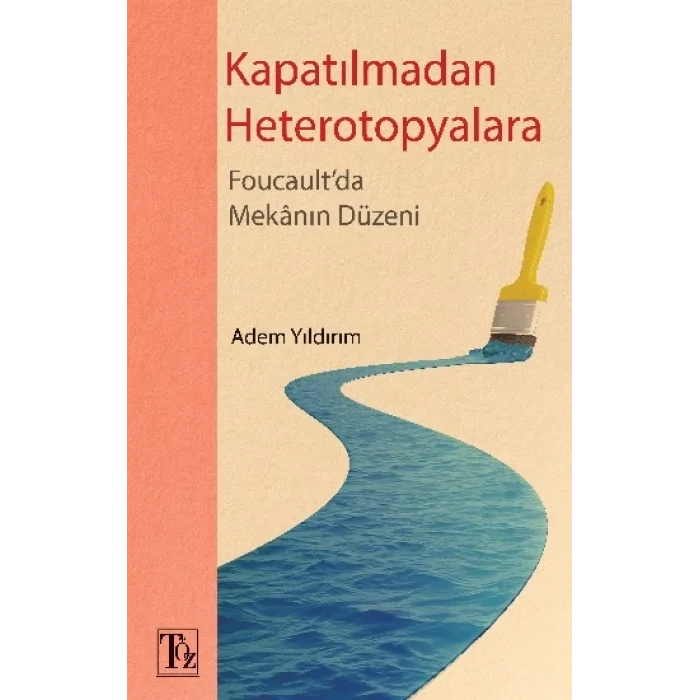 Kapatılmadan Heterotopyalara