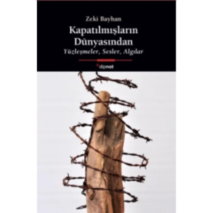 Kapatılmışların Dünyasından