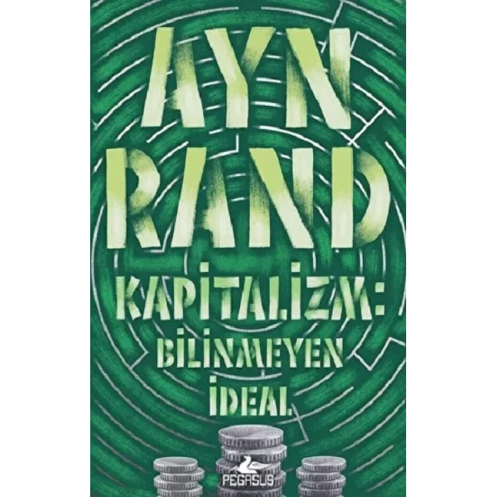 Kapitalizm: Bilinmeyen İdeal