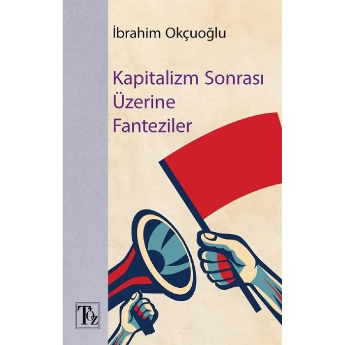 Kapitalizm Sonrası Üzerine Fantaziler