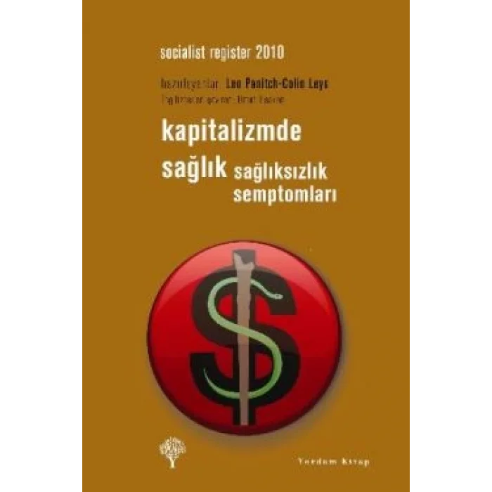 Kapitalizmde Sağlık Sağlıksızlık Semptomları