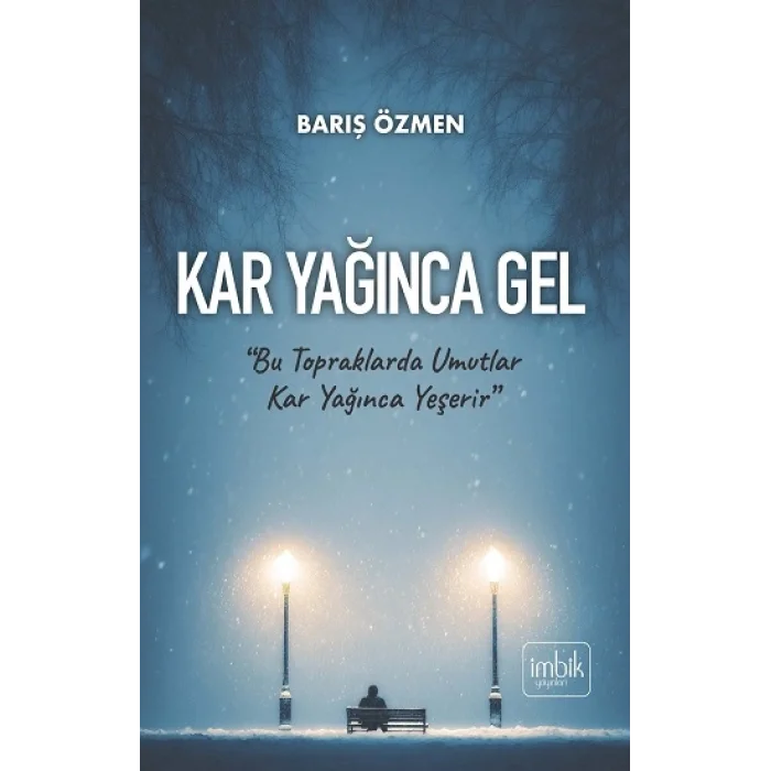 Kar Yağınca Gel