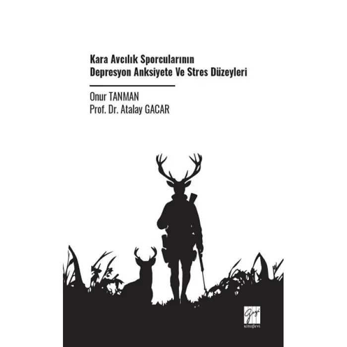 Kara Avcılık Sporcularının Depresyon Anksiyete ve Stres Düzeyleri