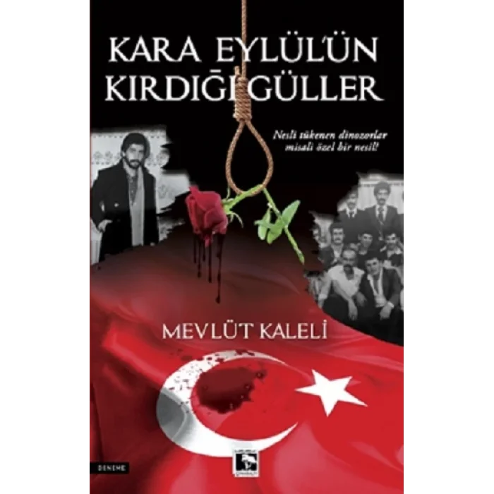 Kara Eylülün Kırdığı Güller