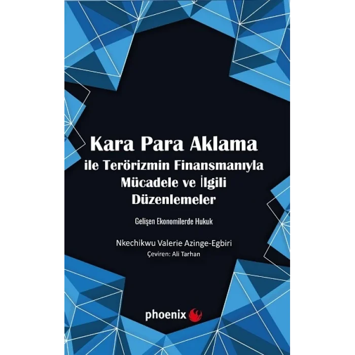 Kara Para Aklama ile Terörizmin Finansmanıyla Mücadele ve İlgili Düzenlemeler