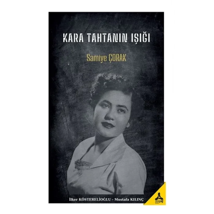 Kara Tahtanın Işığı Samiye Çorak