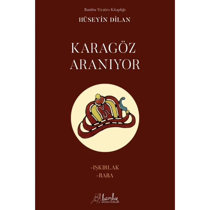 Karagöz Aranıyor - Işkırlak Baba