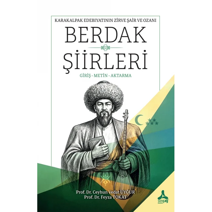Karakalpak Edebiyatının Zirve Şair Ve Ozanı Berdak Şiirleri