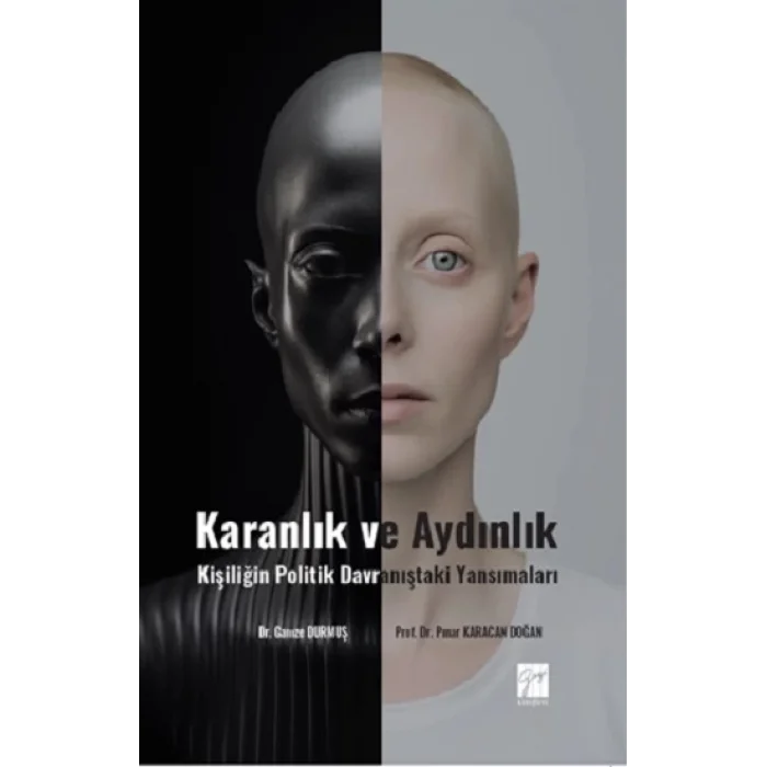 Karanlık Ve Aydınlık Kişiliğin Politik Davranıştaki Yansımaları