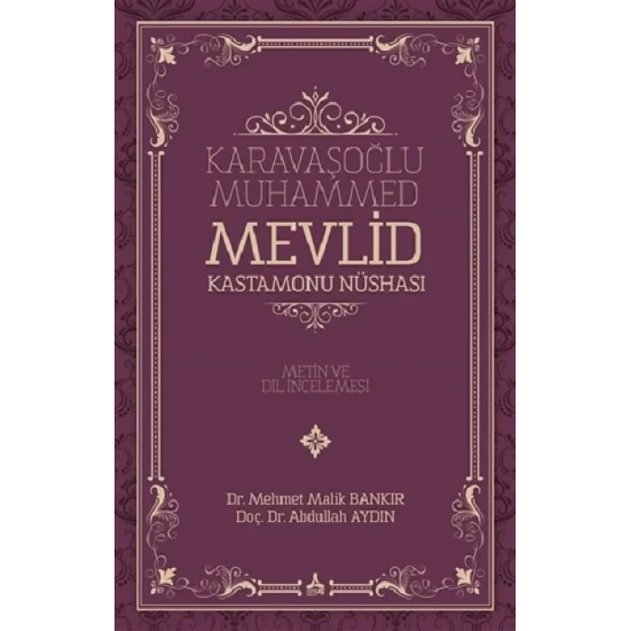 Karavaşoğlu Muhammed - Mevlid Kastamonu Nüshası