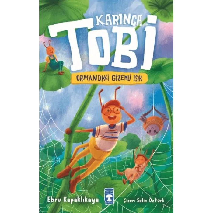 Karınca Tobi ve Ormandaki Gizemli Işık