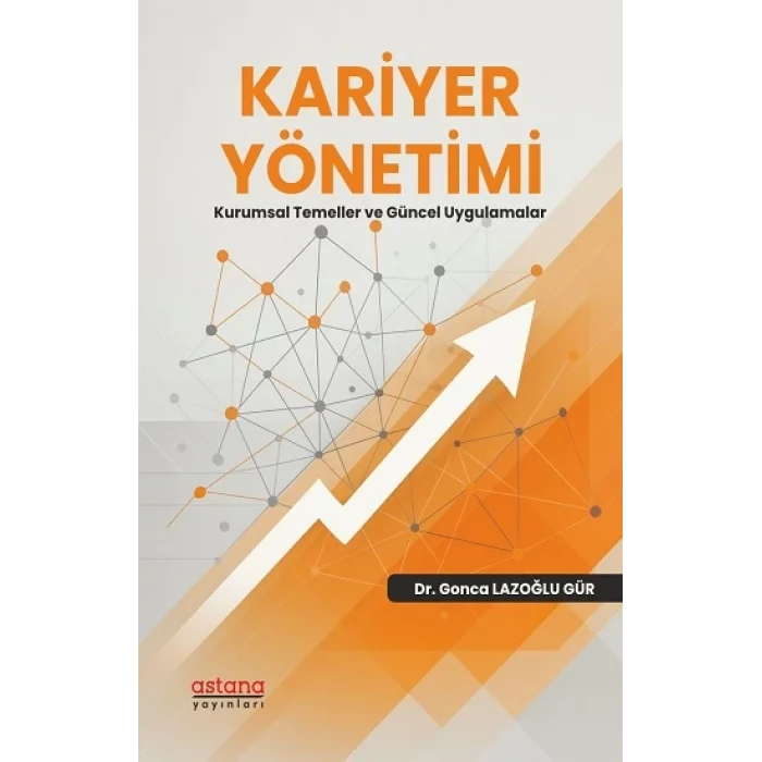 Kariyer Yönetimi - Kurumsal Temeller ve Güncel Uygulamalar