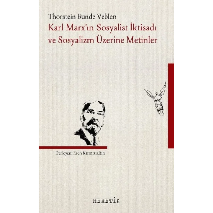 Karl Marxın Sosyalist İktisadı ve Sosyalizm Üzerine Metinler