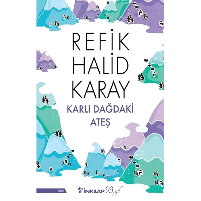 Karlı Dağdaki Ateş