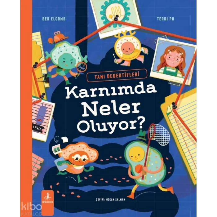Karnımda  Neler  Oluyor? (Ciltli);Tanı Dedektifleri
