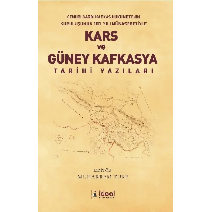Kars ve Güney Kafkasya Tarihi Yazıları