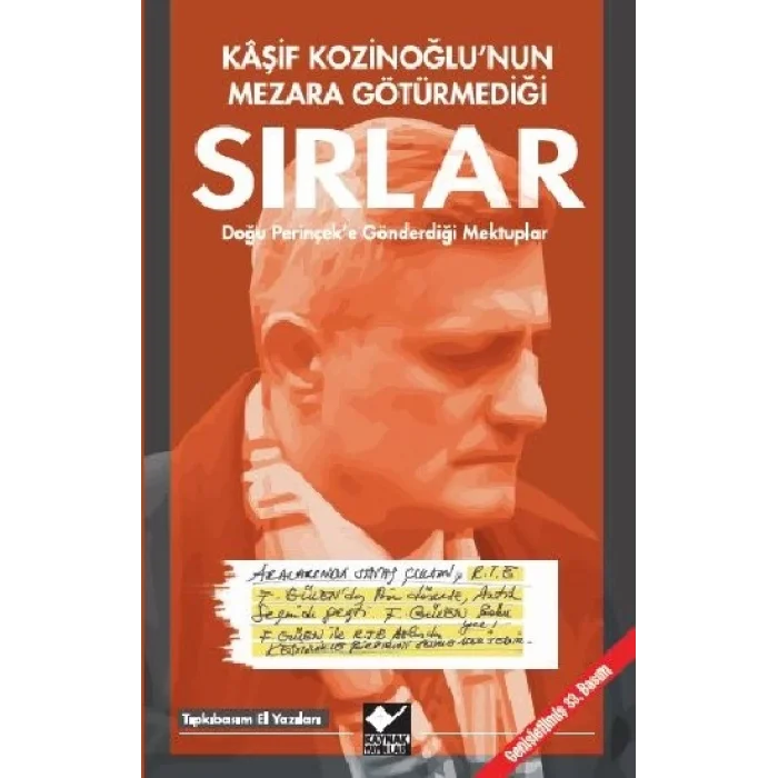 Kaşif Kozinoğlunun Mezara Götürmediği Sırlar