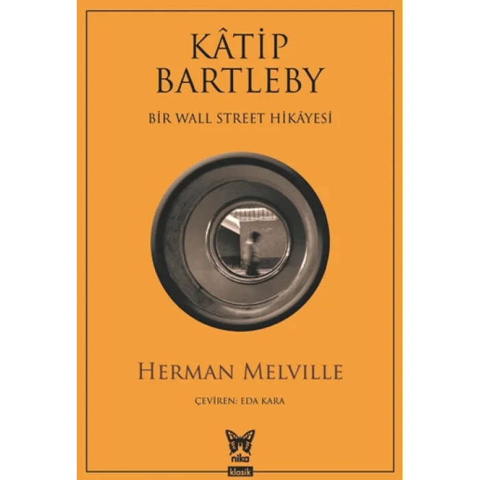 Katip Bartleby - Bir Wall Street Hikayesi