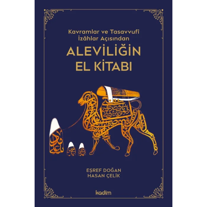 Kavramlar ve Tasavvufî  İzahlar Açısından Aleviliğin El Kitabı