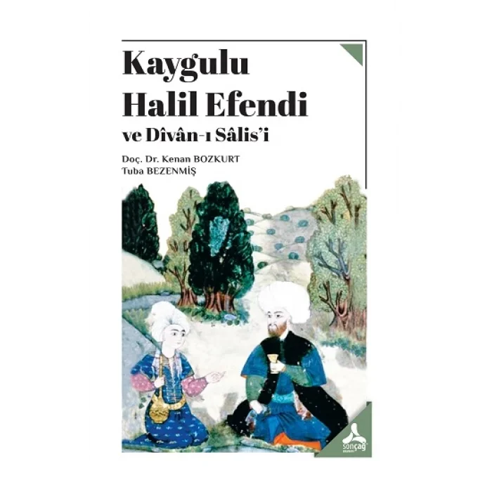 Kaygulu Halil Efendi Ve Divan-I Salisi