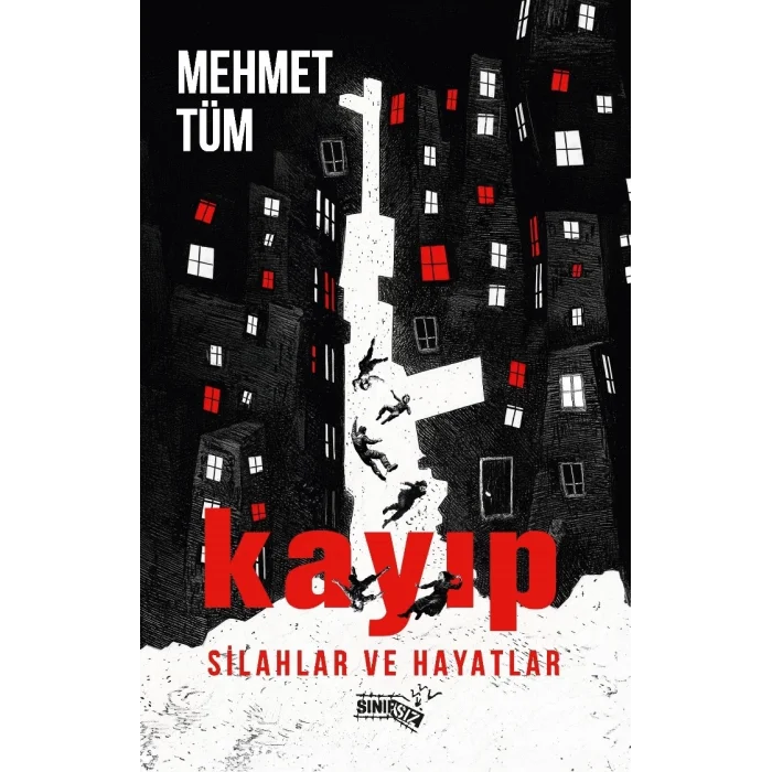 Kayıp Silahlar ve Hayatlar