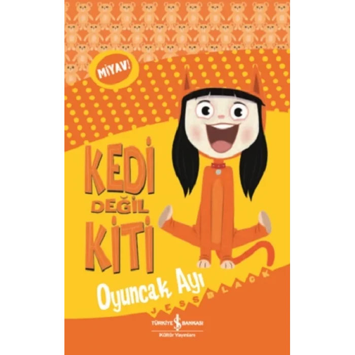 Kedi Değil Kiti - Oyuncak Ayı