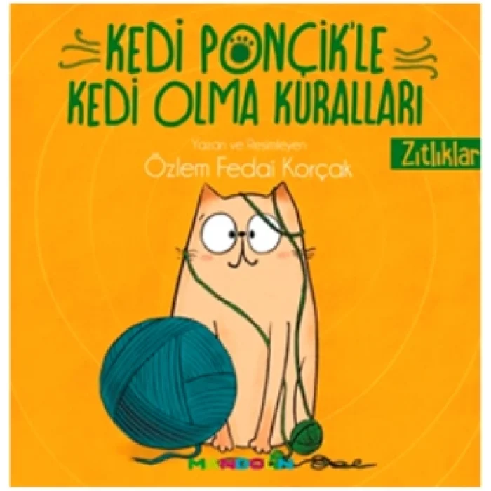 Kedi Ponçikle Kedi Olma Kuralları - Zıtlıklar