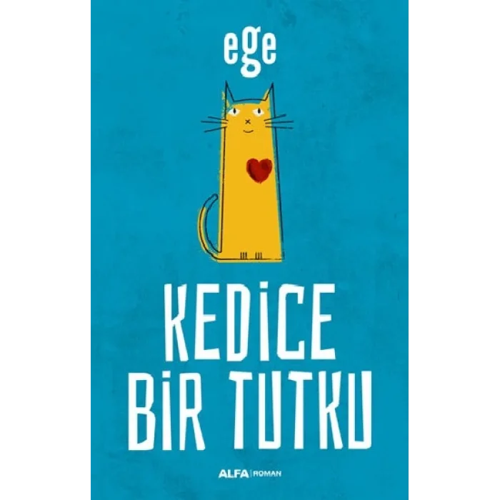 Kedice Bir Tutku