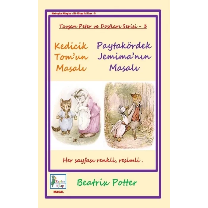 Kedicik Tomun Masalı - Paytakördek Jemimanın Masalı