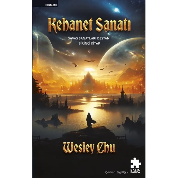 Kehanet Sanatı - Savaş Sanatları Destanı Birinci Kitap