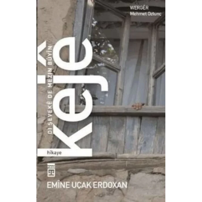 Keje: Dı Şeveke De Mezin Buyin