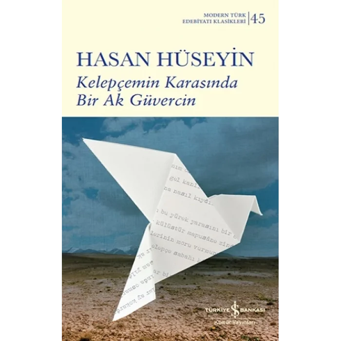 Kelepçemin Karasında Bir Ak Güvercin