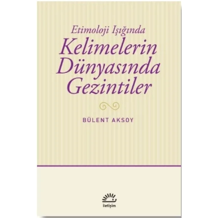 Kelimelerin Dünyasında Gezintiler