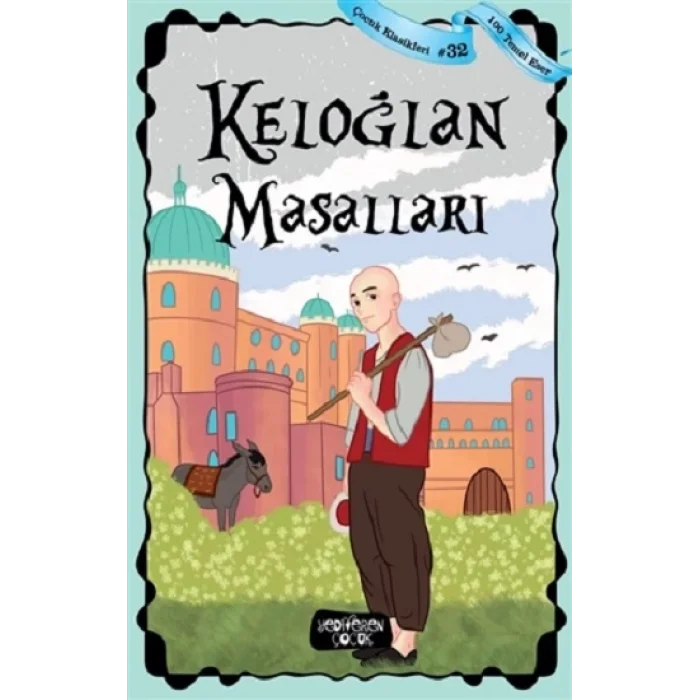 Keloğlan Masalları - Çocuk Klasikleri 32