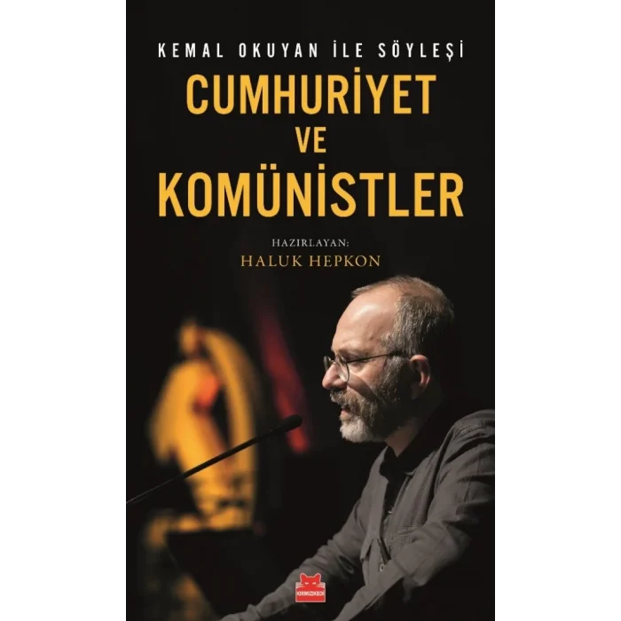 Kemal Okuyan ile Söyleşi Cumhuriyet ve Komünistler
