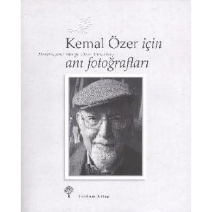 Kemal Özer İçin Anı Fotoğrafları