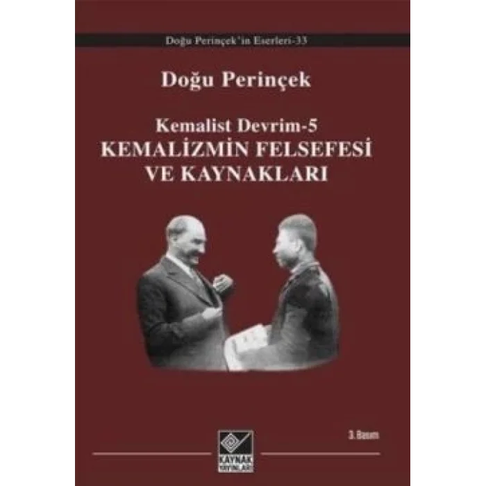 Kemalizmin Felsefesi ve Kaynakları