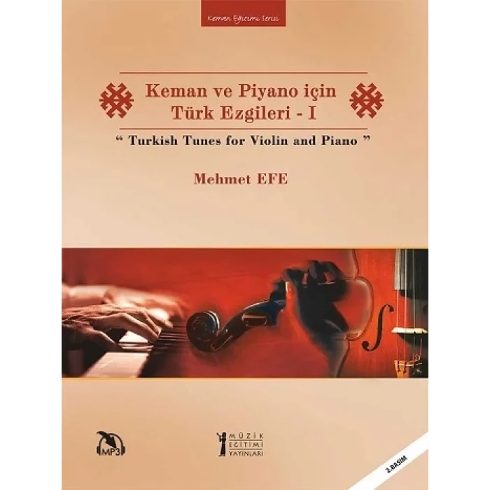 Keman ve Piyano için Türk Ezgileri - 1 / Turkish Tunes for Violin and Piano