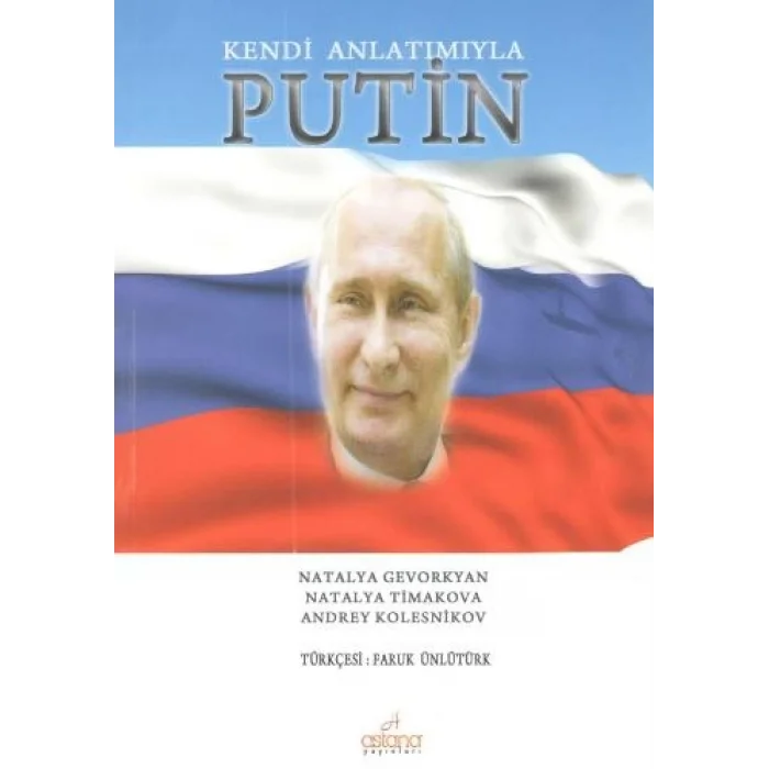 Kendi Anlatımıyla Putin