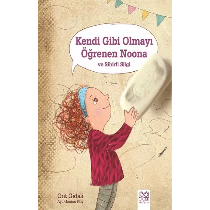 Kendi Gibi Olmayı Öğrenen Noona ve Sihirli Silgi