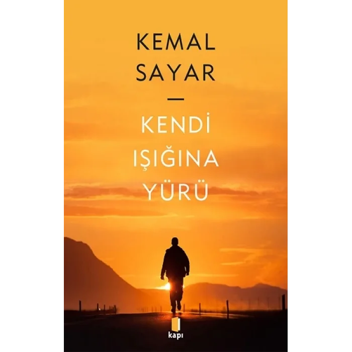 Kendi Işığına Yürü