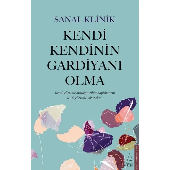 Kendi Kendinin Gardiyanı Olma