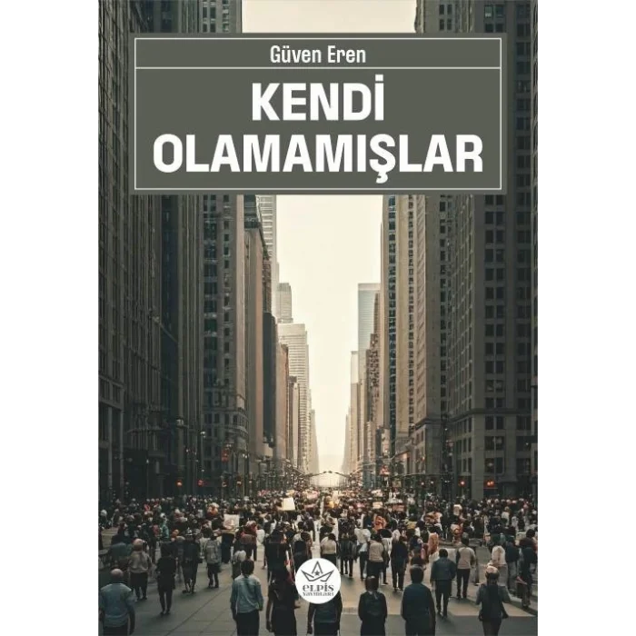 Kendi Olamamışlar