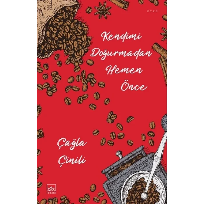 Kendimi Doğurmadan Hemen Önce