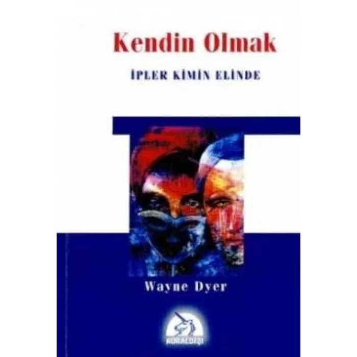 Kendin Olmak İpler Kimin Elinde