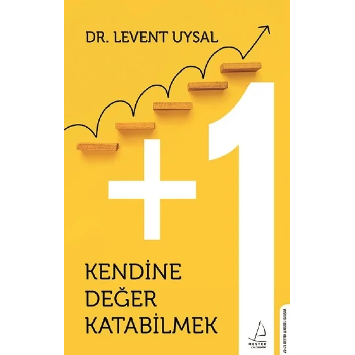 Kendine Değer Katabilmek