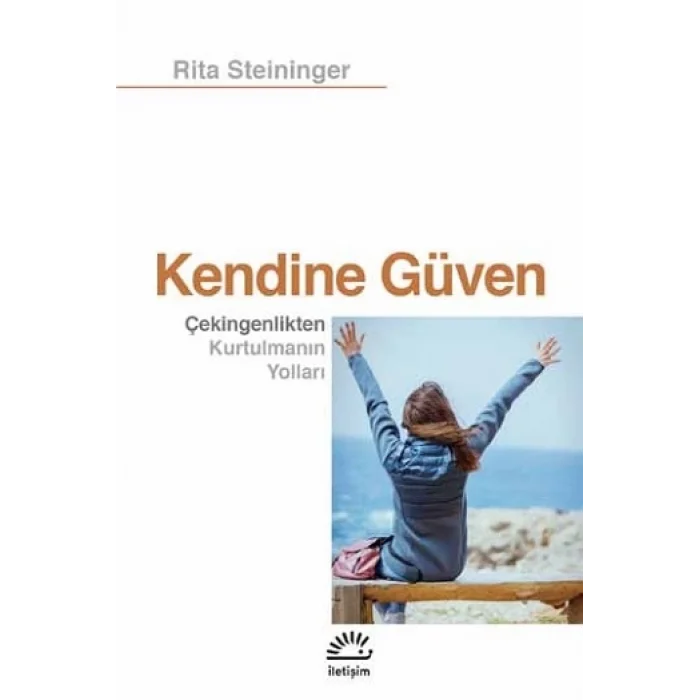 Kendine Güven Çekingenlikten Kurtulmanın Yolları