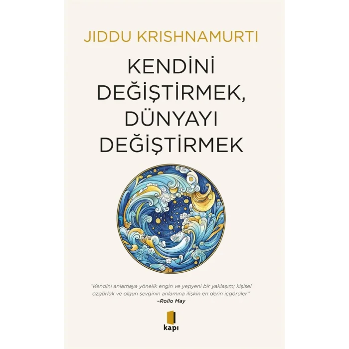 Kendini Değiştirmek, Dünyayı Değiştirmek